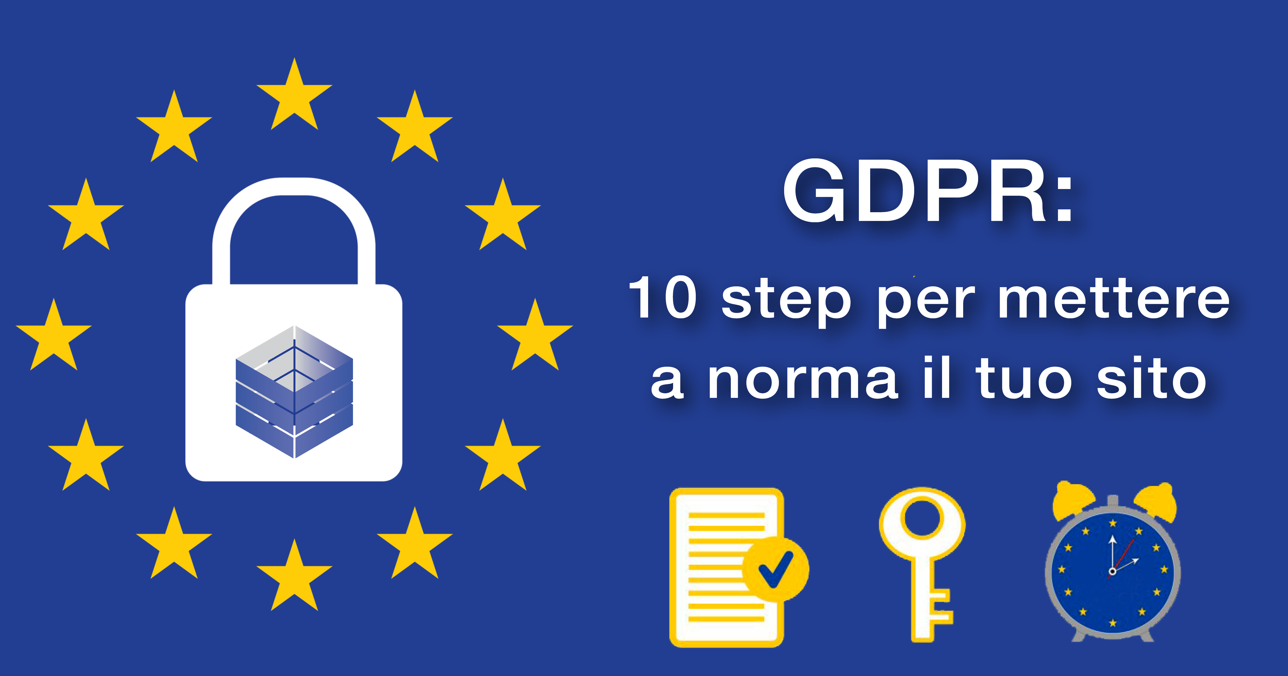 Gdpr Step Per Mettere A Norma Il Tuo Sito Consulente Web Marketing Esperto Seo